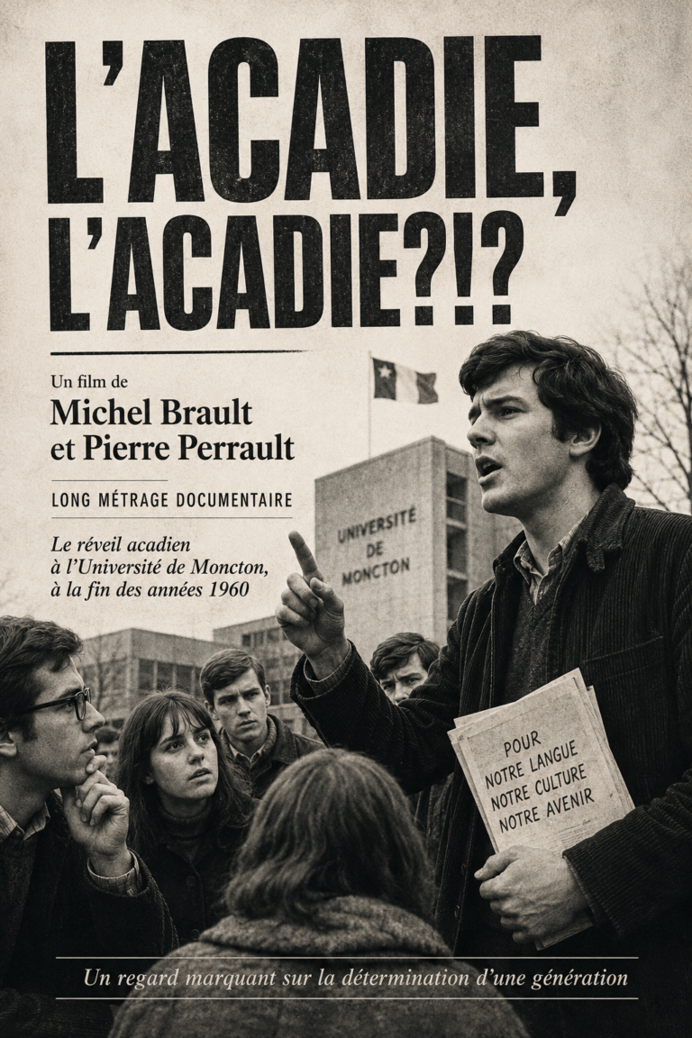 L’ACADIE, L’ACADIE?!?
